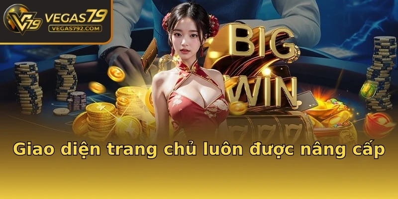 Giao diện trang chủ luôn được nâng cấp