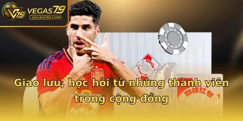 Giao lưu, học hỏi từ những thành viên trong cộng đồng