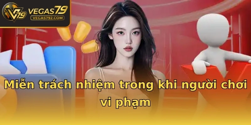 Miễn trách nhiệm trong khi người chơi vi phạm