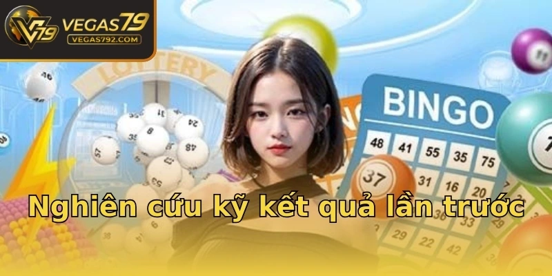 Nghiên cứu kỹ kết quả lần trước