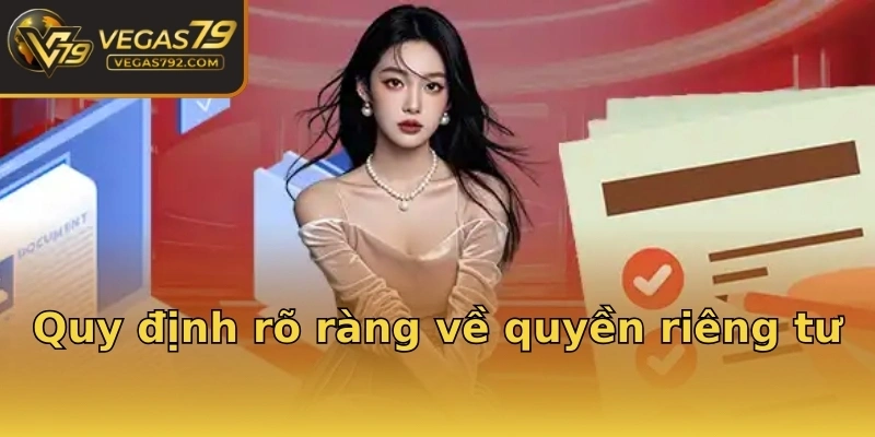 Quy định rõ ràng về quyền riêng tư