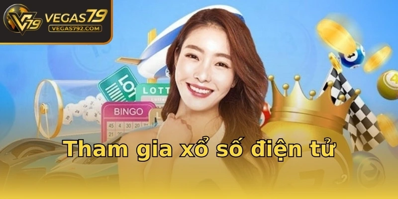 Tham gia xổ số điện tử